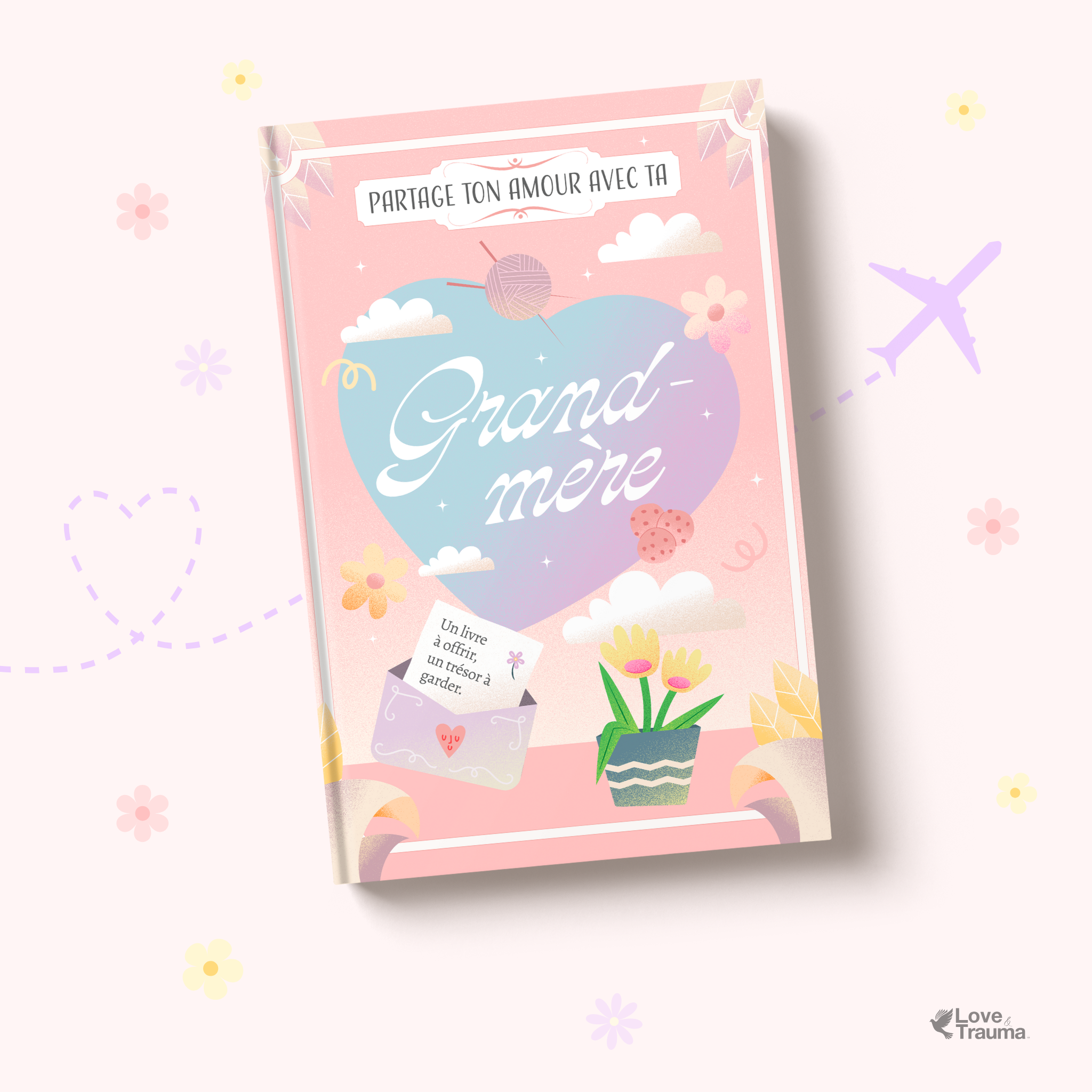 Partage ton amour - AVEC TA GRAND-MÈRE